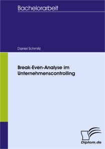 Break-Even-Analyse im Unternehmenscontrolling