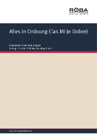 Alles in Ordnung (Tak Mi Je Dobre)