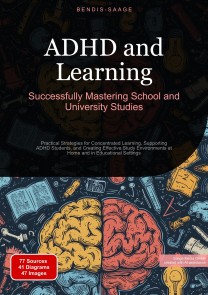 ADHD and Learning: Successfully Mastering School and University Studies