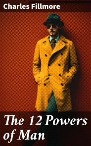 The 12 Powers of Man