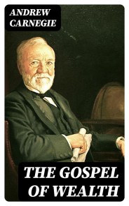 The Gospel of Wealth