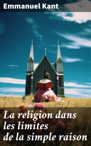 La religion dans les limites de la simple raison