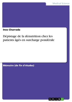 Dépistage de la dénutrition chez les patients âgés en surcharge pondérale