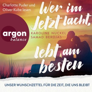 Wer im Jetzt lacht, lebt am besten