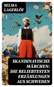 Skandinavische Märchen: Die beliebtesten Erzählungen aus Schweden