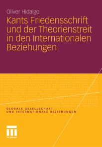 Kants Friedensschrift und der Theorienstreit in den Internationalen Beziehungen