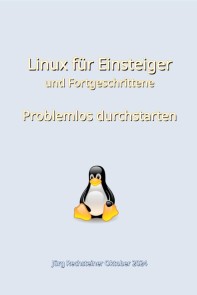 Linux für Einsteiger und Fortgeschrittene