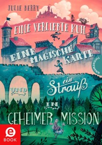 Eine verliebte Kuh, eine magische Karte und ein Strauß in geheimer Mission