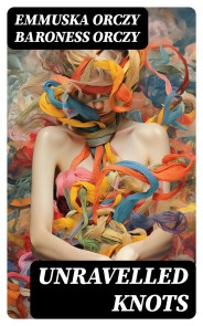 Unravelled Knots