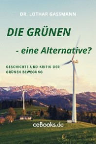 DIE GRÜNEN - eine Alternative?
