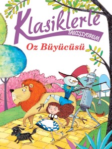 Klasiklerle Tanışıyorum - Oz Büyücüsü