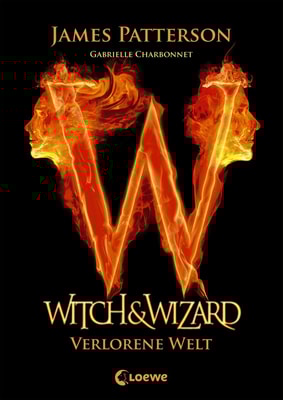 Witch & Wizard (Band 1) - Verlorene Welt