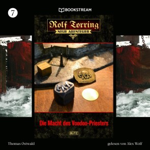Rolf Torring - Neue Abenteuer, Folge 7: Die Macht des Voodoo-Priesters