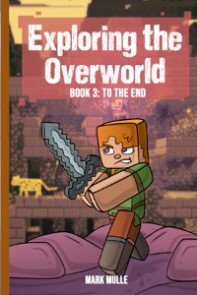 Exploring the Overworld Book 3