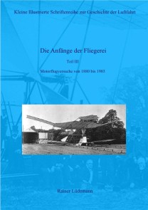 Die Anfänge der Fliegerei Teil III