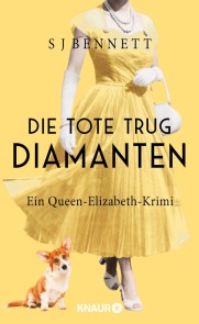 Die Tote trug Diamanten