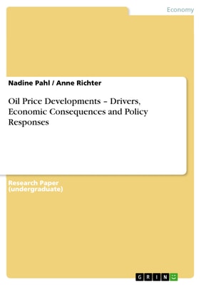 Oil Price Developments - Drivers, Economic Consequences and Policy Responses