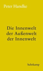 Die Innenwelt der Außenwelt der Innenwelt