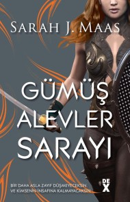 Dikenler Ve Güller Sarayı 4 - Gümüş Alevler Sarayı