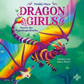 Dragon Girls - Naomi, der Regenbogendrache (Dragon Girls 3)