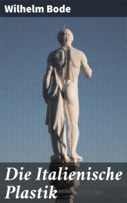 Die Italienische Plastik