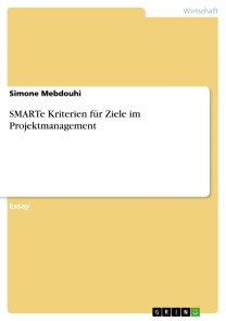 SMARTe Kriterien für Ziele im Projektmanagement
