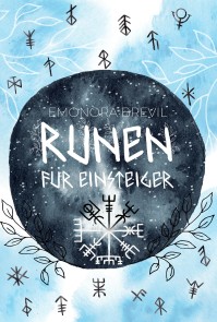 Runen - die Magie der Germanen für Einsteiger