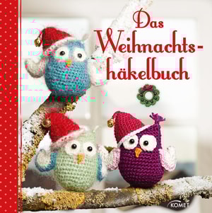 Das Weihnachtshäkelbuch
