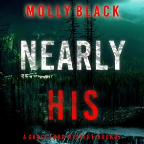 Nearly His (A Grace Ford FBI Thriller-Book Five)