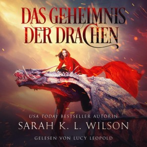 Das Geheimnis der Drachen - Hörbuch (Tochter der Drachen 3)