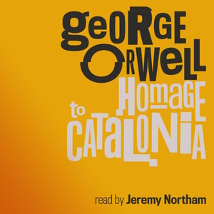 Homage to Catalonia (Unabridged)