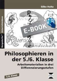 Philosophieren in der 5./6.  Klasse