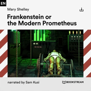 Frankenstein or the Modern Prometheus
