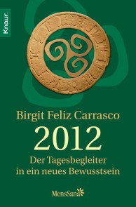 2012 - Der Tagesbegleiter in ein neues Bewusstsein