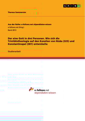 Der eine Gott in drei Personen. Wie sich die Trinitätstheologie auf den Konzilen von Nizäa (325) und Konstantinopel (381) entwickelte