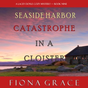 Catastrophe in a Cloister (A Lacey Doyle Cozy Mystery-Book 9)
