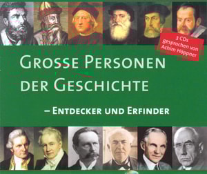 Große Personen der Geschichte - Entdecker und Erfinder