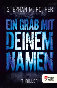 Ein Grab mit deinem Namen