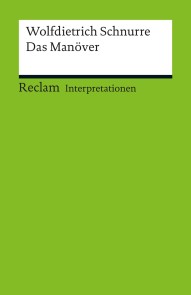 Interpretation. Wolfdietrich Schnurre: Das Manöver