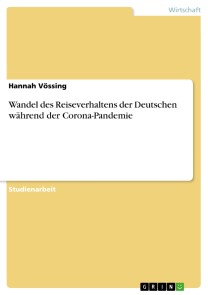 Wandel des Reiseverhaltens der Deutschen während der Corona-Pandemie