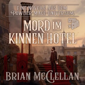 Eine Novelle aus dem Powder-Mage-Universum: Mord im Kinnen-Hotel