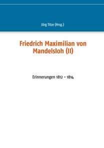 Friedrich Maximilian von Mandelsloh (II)
