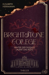Brightstone College - Hinter der Fassade lauert das Böse