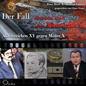 Aktenzeichen XY gegen Mister X - Der Fall Hermann Kraft alias Monsieur X