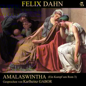 Amalaswintha (Ein Kampf um Rom 3)