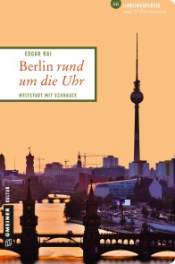 Berlin rund um die Uhr