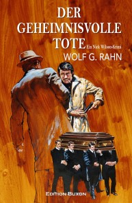 Der geheimnisvolle Tote - Ein Nick Wilson-Krimi