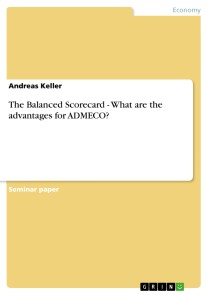 The Balanced Scorecard - What are the advantages for ADMECO?