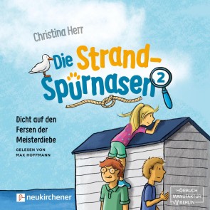 Dicht auf den Fersen der Meisterdiebe - Die Strandspürnasen, (ungekürzt)