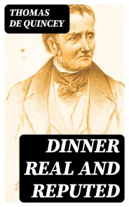 Dinner Real and Reputed